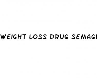 weight loss drug semaglutide