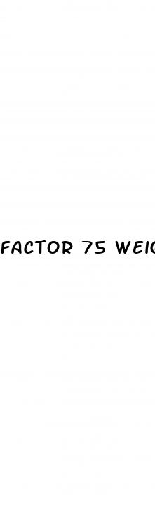 factor 75 weight loss results