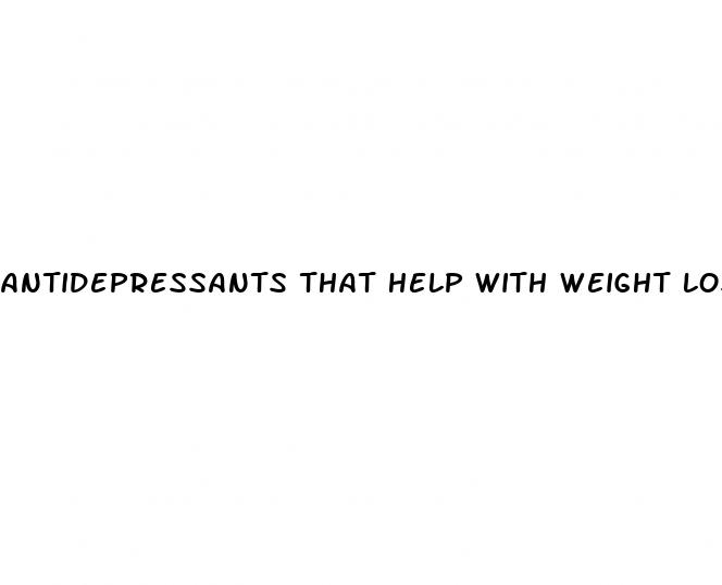 antidepressants that help with weight loss