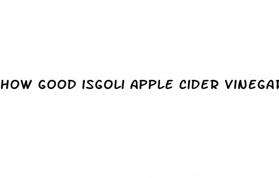 how good isgoli apple cider vinegar gummies