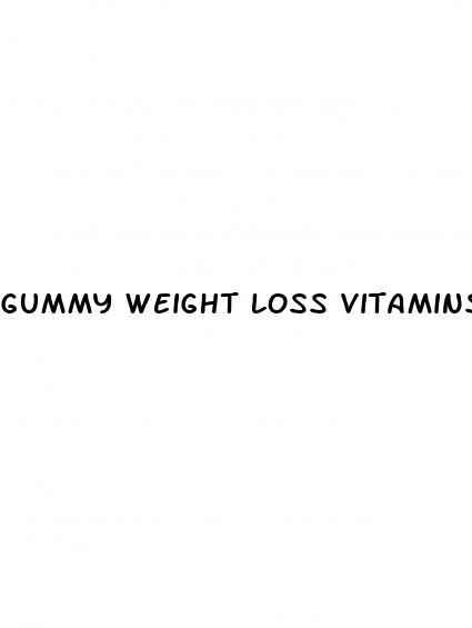 gummy weight loss vitamins