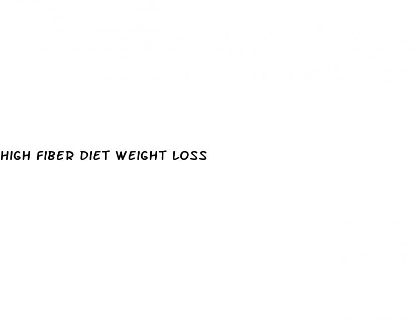 high fiber diet weight loss