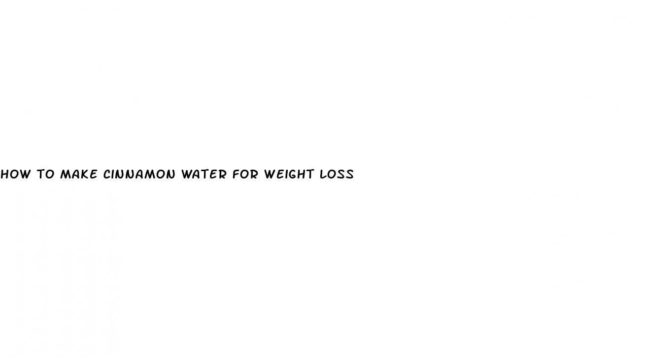 how to make cinnamon water for weight loss