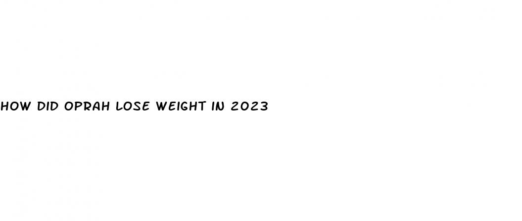 how did oprah lose weight in 2023