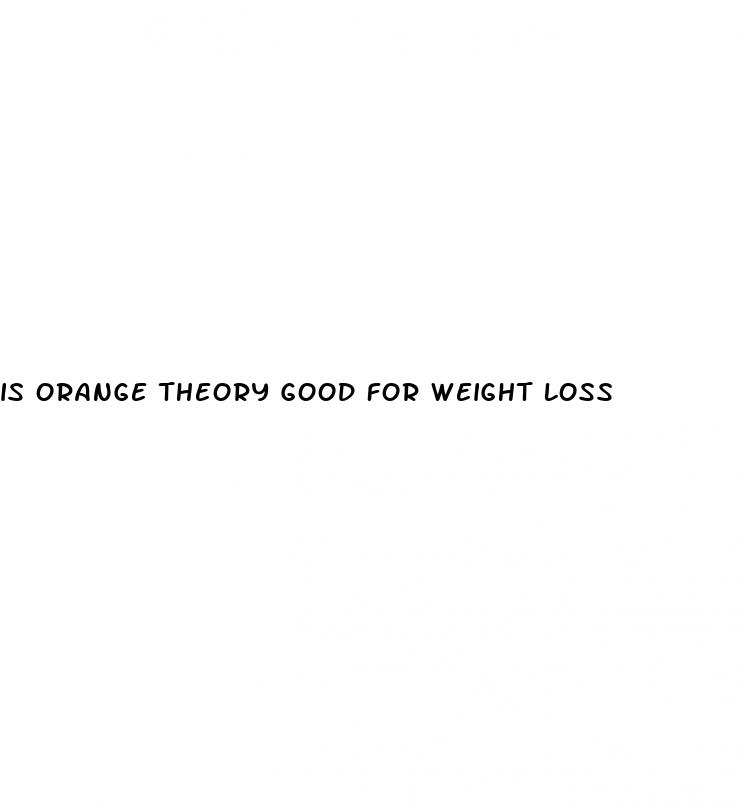 is orange theory good for weight loss