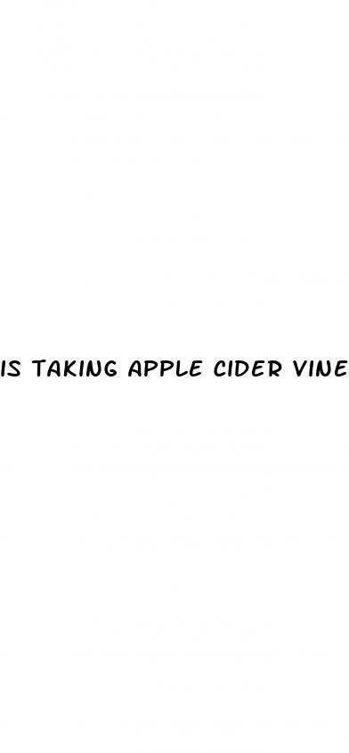 is taking apple cider vinegar gummies good for you