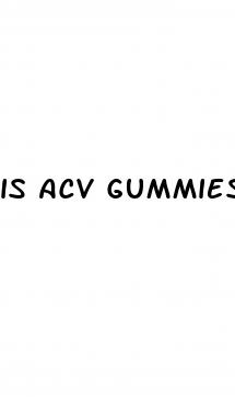 is acv gummies as good as liquid