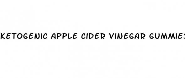 ketogenic apple cider vinegar gummies