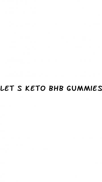 let s keto bhb gummies