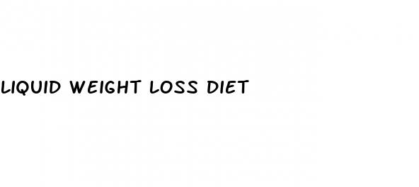 liquid weight loss diet