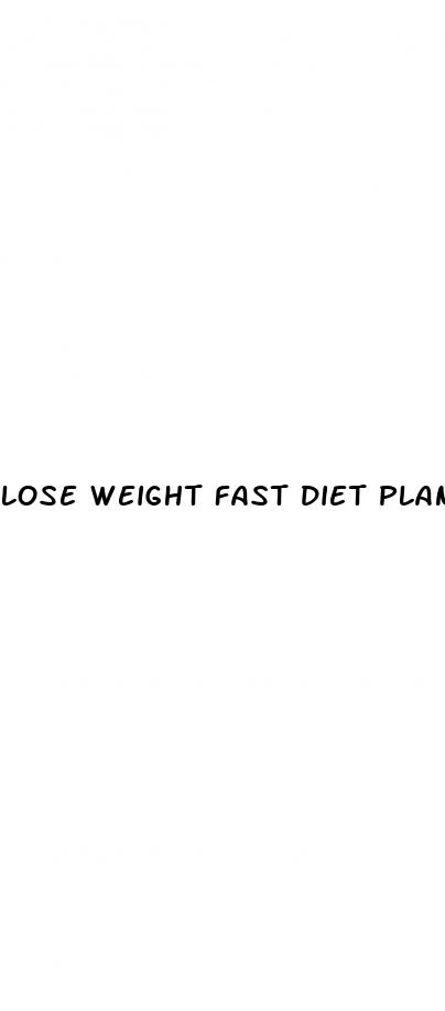 lose weight fast diet plans