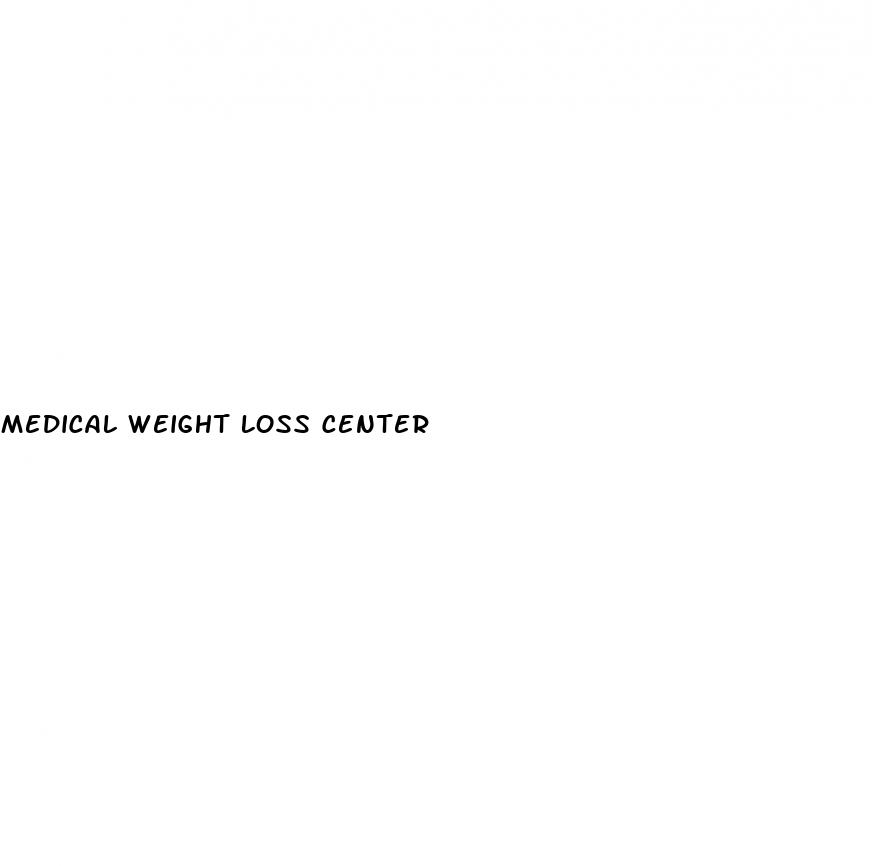medical weight loss center