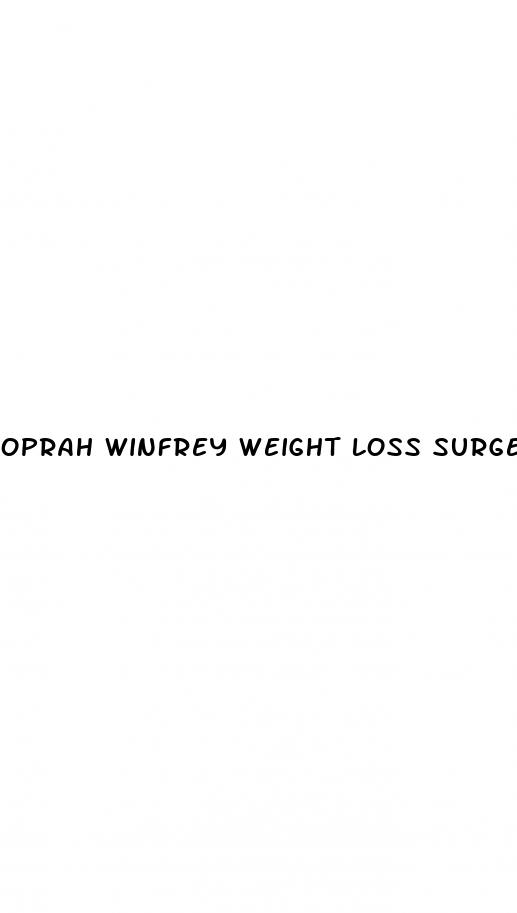oprah winfrey weight loss surgery