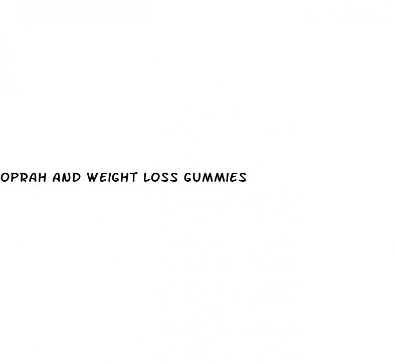 oprah and weight loss gummies