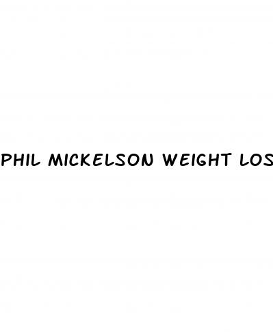 phil mickelson weight loss diet