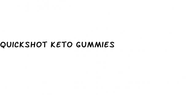 quickshot keto gummies