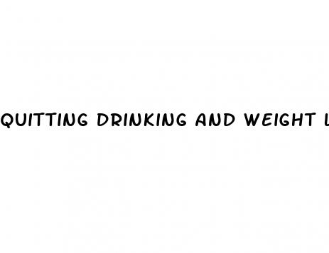 quitting drinking and weight loss