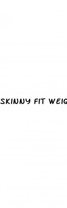 skinny fit weight loss reviews