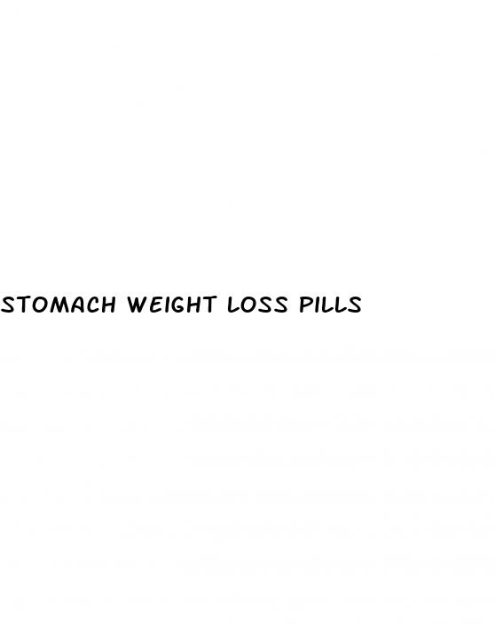 stomach weight loss pills