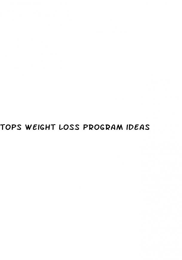 tops weight loss program ideas