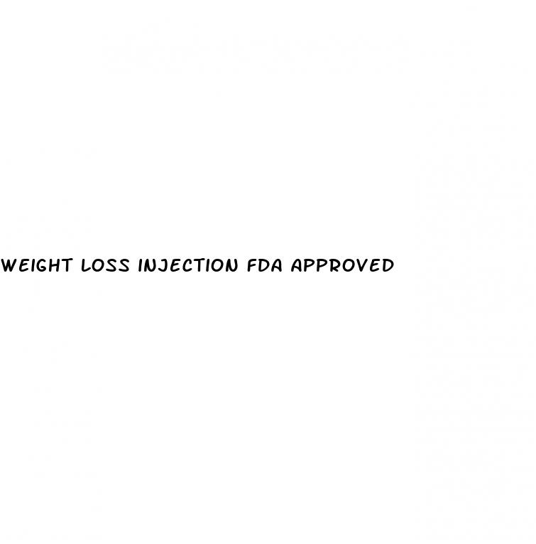 weight loss injection fda approved
