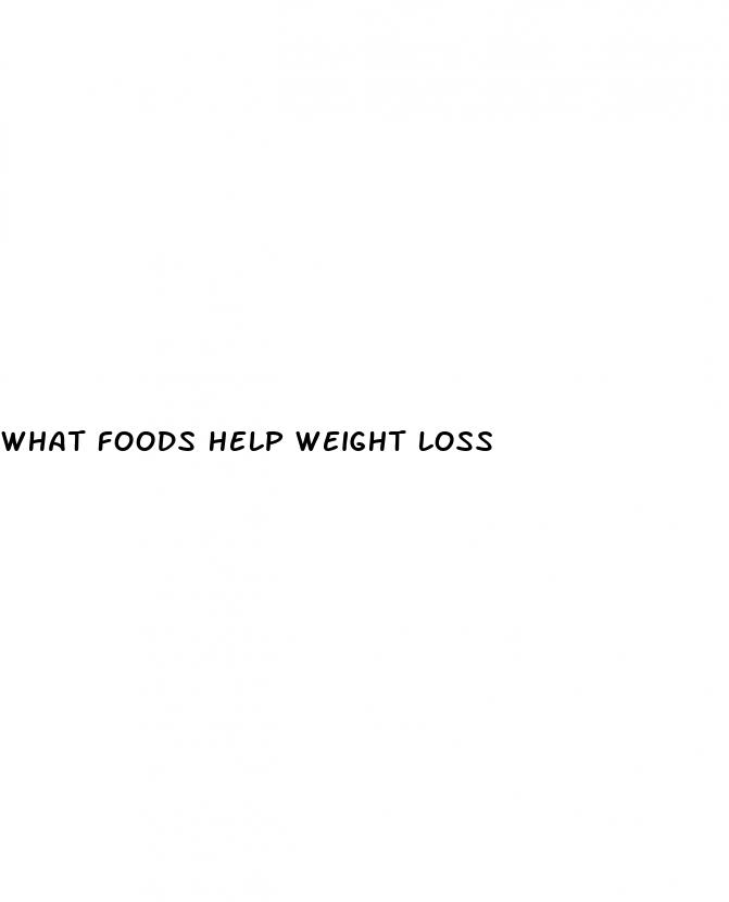 what foods help weight loss
