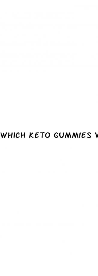 which keto gummies work the best