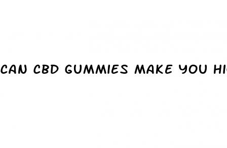 can cbd gummies make you high