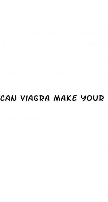 can viagra make your dick bigger