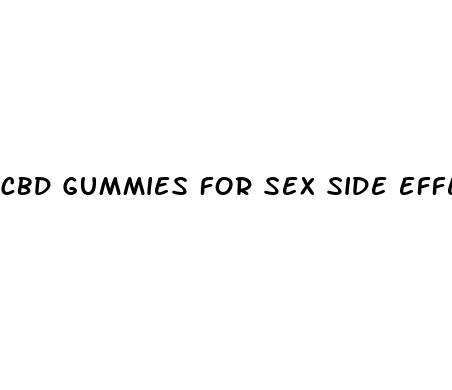 cbd gummies for sex side effects