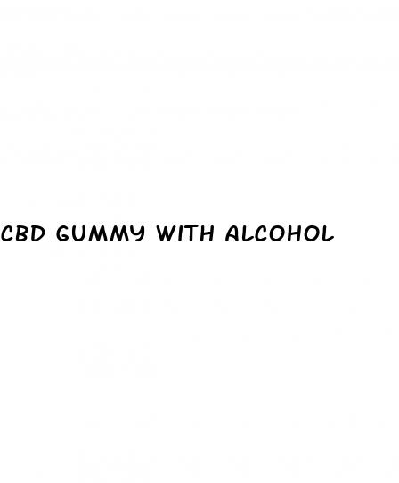 cbd gummy with alcohol