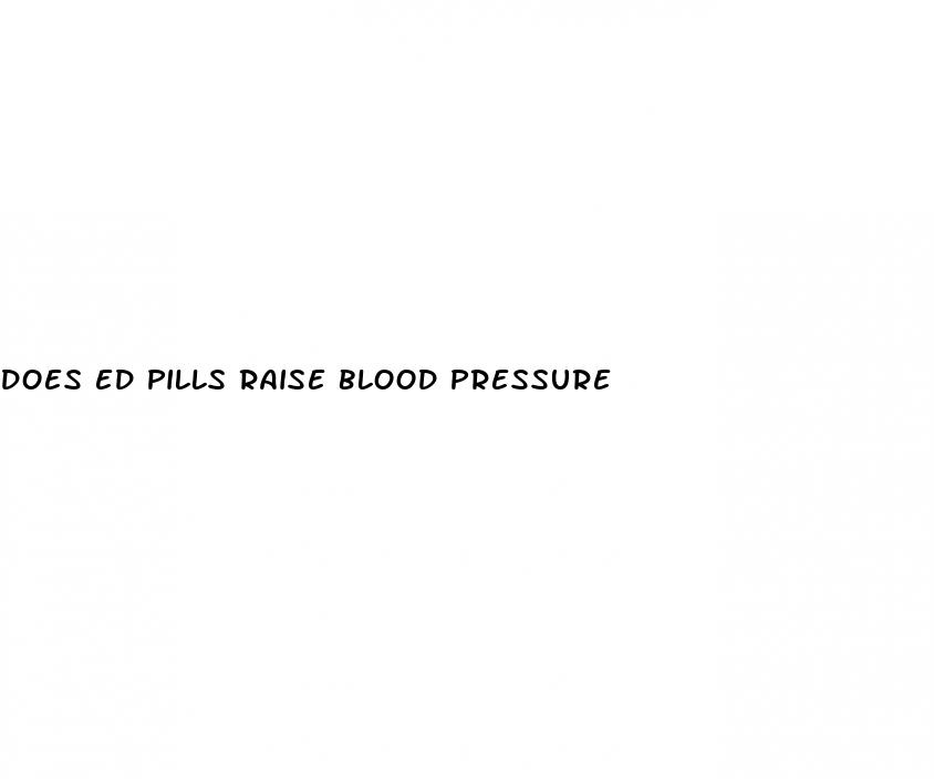 does ed pills raise blood pressure