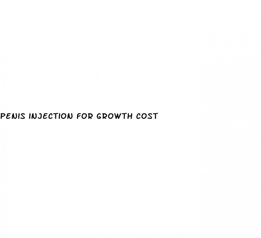 penis injection for growth cost