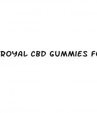 royal cbd gummies for weight loss