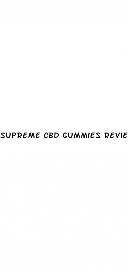 supreme cbd gummies reviews