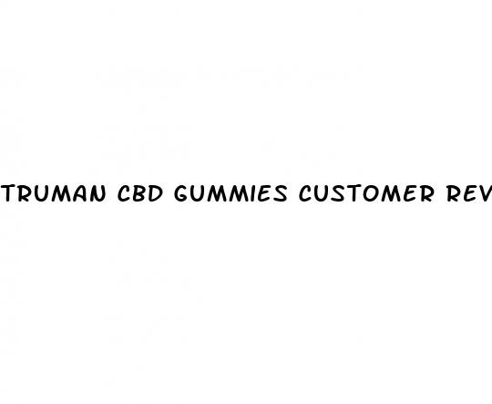 truman cbd gummies customer reviews