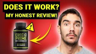 ERECPRIME REVIEWS ⚠️((2024 UPDATE!))⚠️ DOES ERECPRIME WORK? ERECPRIME SUPPLEMENT! EREC PRIME REVIEWS