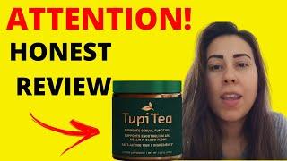 TUPITEA REVIEW (BEWARE!) TupiTea Works? Tupi Tea Safe? TupiTea Reviews! TUPITEA Male Enhancement [2glfvs]