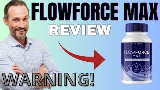 FLOWFORCE MAX REVIEW - ((