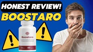 BOOSTARO REVIEW - (( HONEST REVIEW!! )) - Boostaro Reviews - Boostaro Male Enhancement Supplement