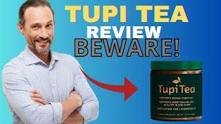 TUPI TEA ❌BEWARE!!❌ TUPI TEA REVIEW ❌ TUPI TEA AMAZON ❌ TUPI TEA INGREDIENTS ❌ TUPI TEA FOR MEN